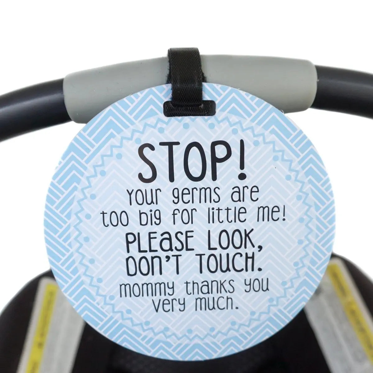 Three Little Tots Blue Stop No Touching Newborn Baby Car Seat Tag - 