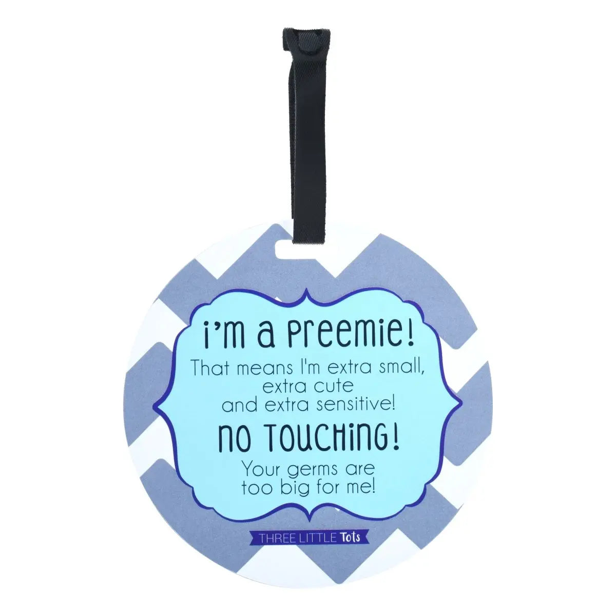Three Little Tots I'm A Preemie Boy No Touching Baby Car Seat Sign Tag - 