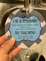 Three Little Tots I'm A Preemie Boy No Touching Baby Car Seat Sign Tag - 