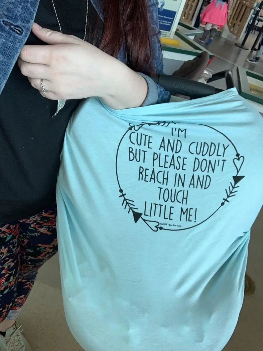 Three Little Tots Light Blue Car Seat 5 in 1 Cover – I'm Cute & Cuddly But Please Don't Touch Little Me - 