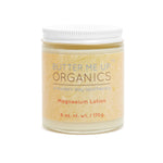 Butter Me Up Organics Organic Magnesium Lotion for Enhanced Absorption and Wellness for Everyone - Health & Beauty Body