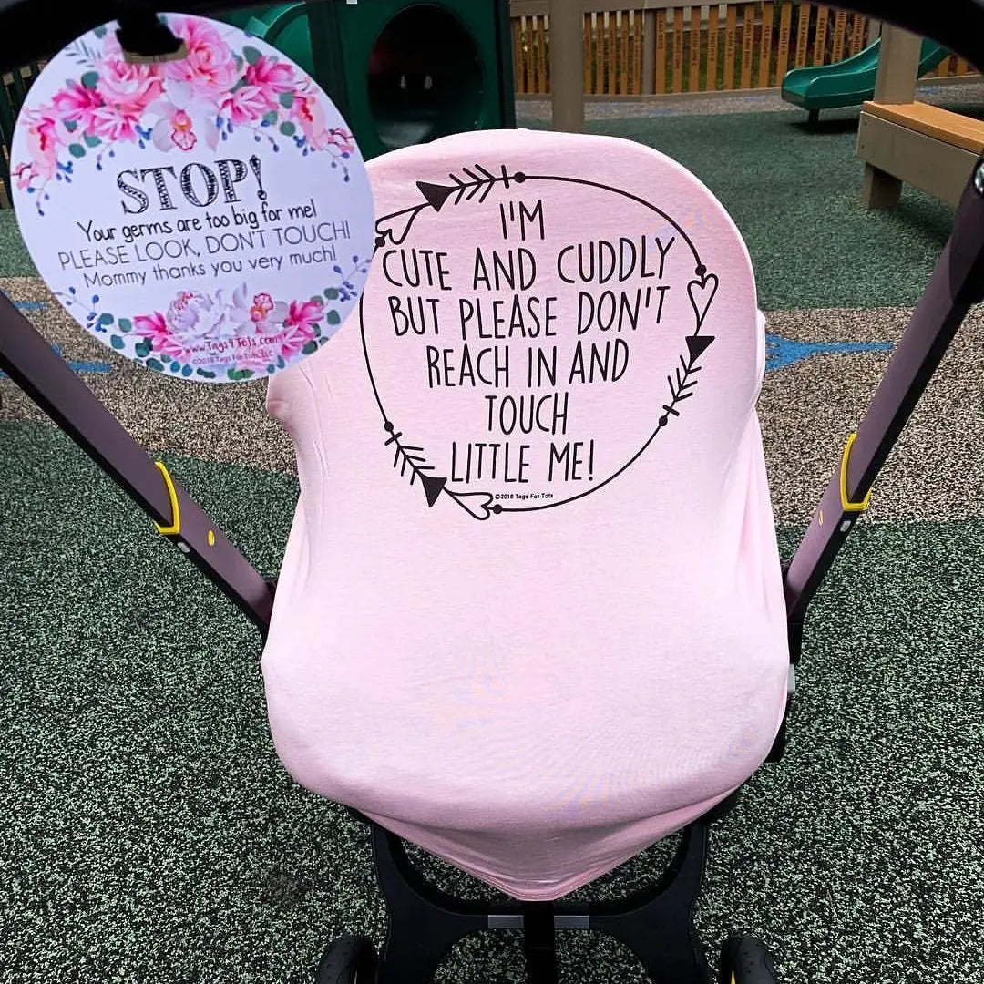 Three Little Tots Pink Car Seat 5 in 1 Cover – I'm Cute & Cuddly But Please Don't Touch Little Me - 