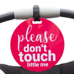 Three Little Tots Pink Please Don't Touch Little Me Newborn Car Seat Sign Tag - 