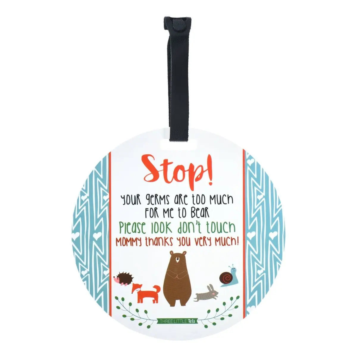 Three Little Tots Woodlands No Touching My Newborn Car Seat Sign Tag - 