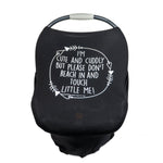 Three Little Tots Black Car Seat 5 in 1 Cover – I'm Cute & Cuddly But Please Don't Touch Little Me - 