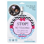 Three Little Tots Girl Zig Zag Please Don't Touch My Baby Car Seat Sign Tag - 