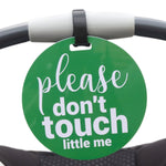 Three Little Tots Green Please Don't Touch Little Me Newborn Car Seat Sign Tag - 