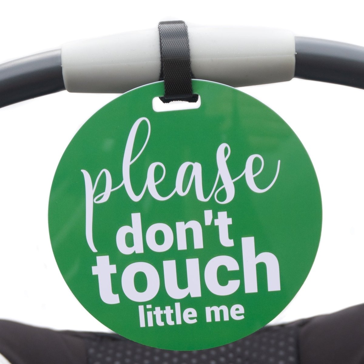 Three Little Tots Green Please Don't Touch Little Me Newborn Car Seat Sign Tag - 