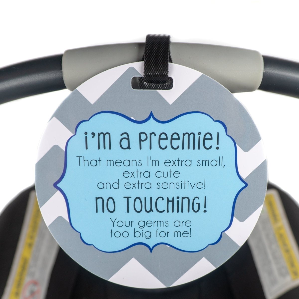 Three Little Tots I'm A Preemie Boy No Touching Baby Car Seat Sign Tag - 