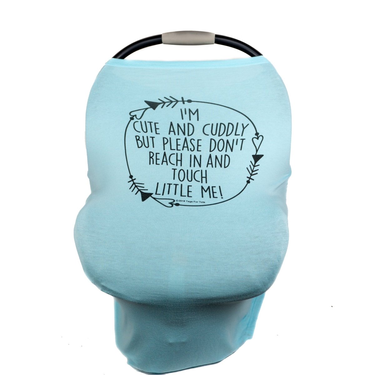 Three Little Tots Light Blue Car Seat 5 in 1 Cover – I'm Cute & Cuddly But Please Don't Touch Little Me - 