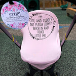 Three Little Tots Pink Car Seat 5 in 1 Cover – I'm Cute & Cuddly But Please Don't Touch Little Me - 