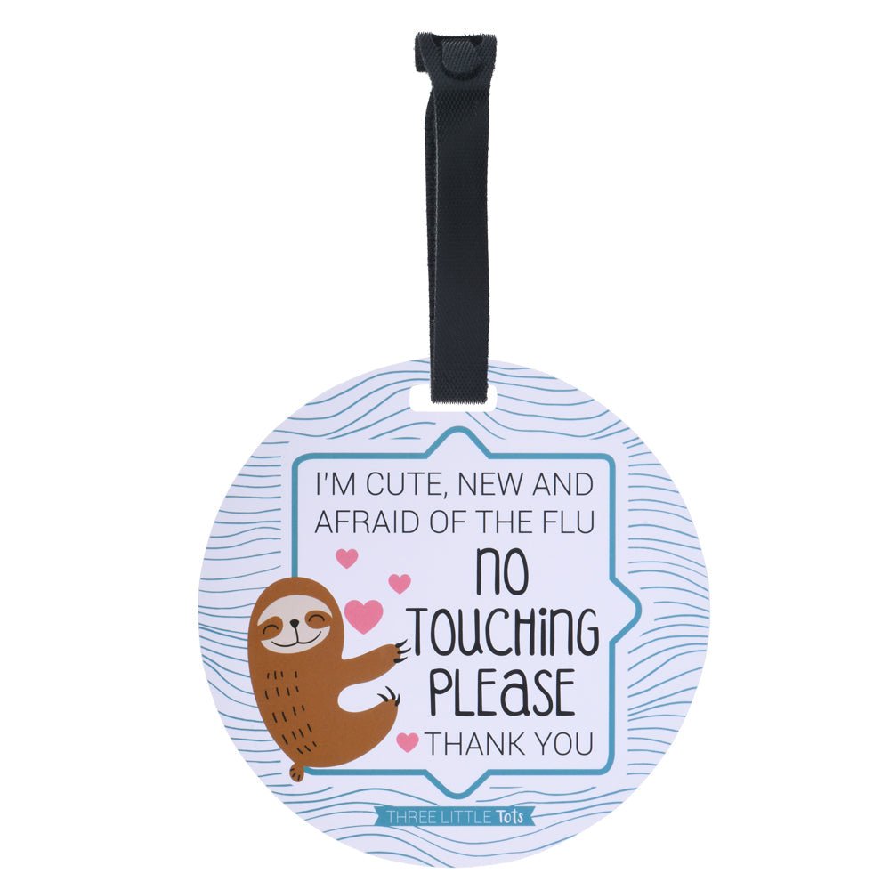 Three Little Tots Sloth No Touching Newborn Baby Car Seat Sign Tag - 