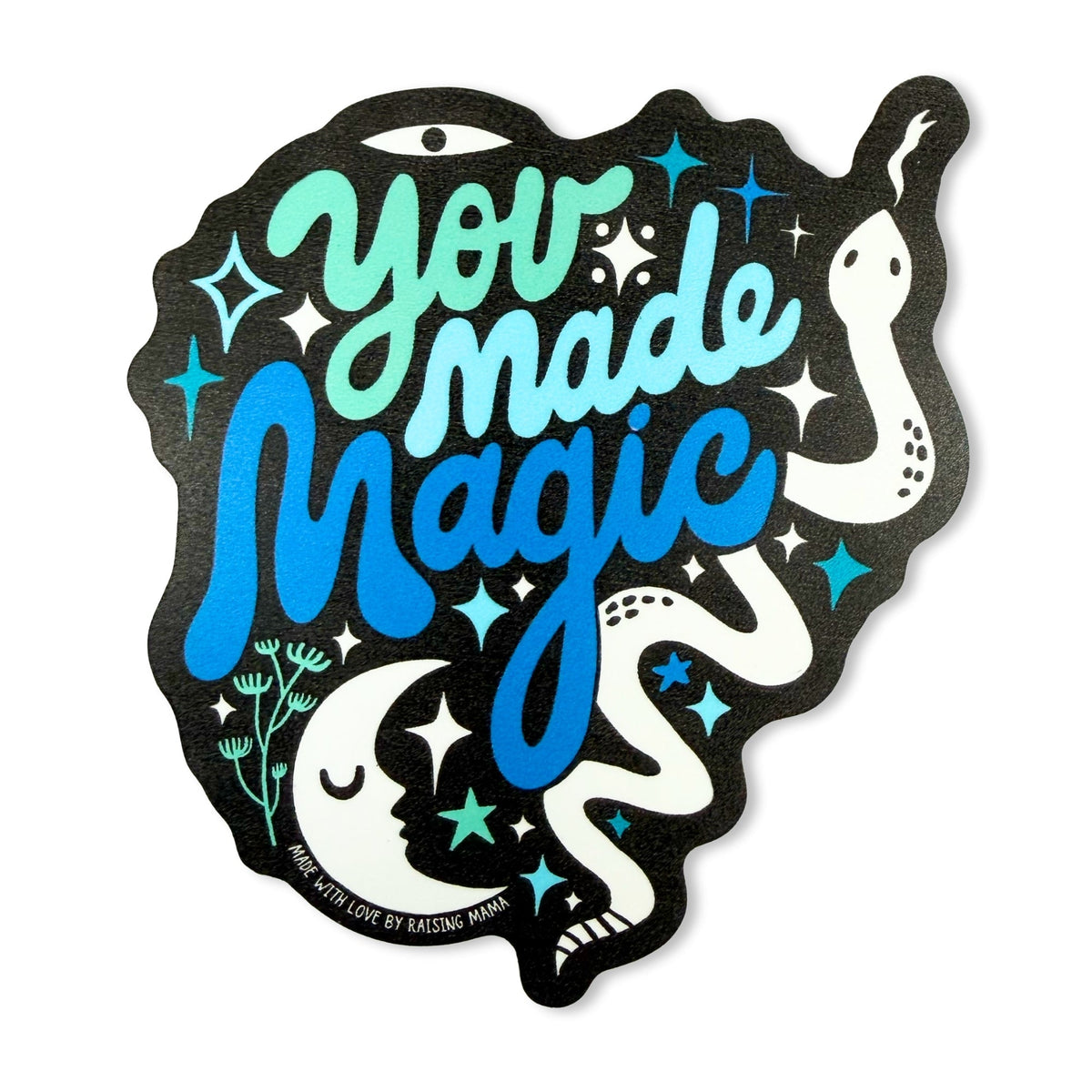 The "You Made Magic" (Blue) Sticker - Happiness, Graphics, Design, Symbol, Graphic design | Everetts Place