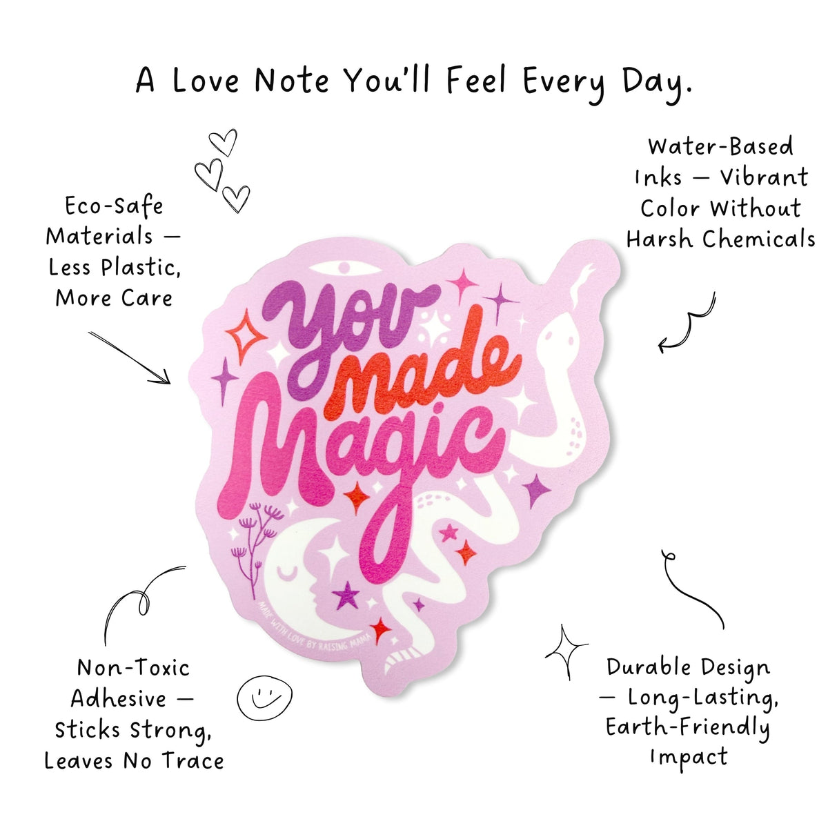 Raising Mama The "You Made Magic" (Pink) Sticker