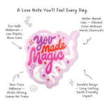 Raising Mama The "You Made Magic" (Pink) Sticker