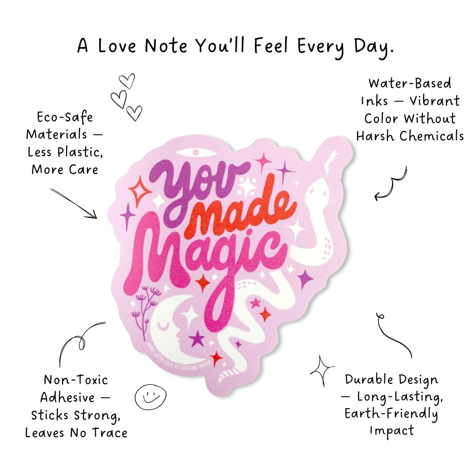 Raising Mama The "You Made Magic" (Pink) Sticker