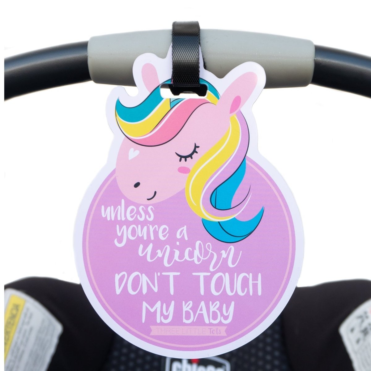 Three Little Tots Unicorn No Touching Newborn Baby Car Seat Sign Tag - 